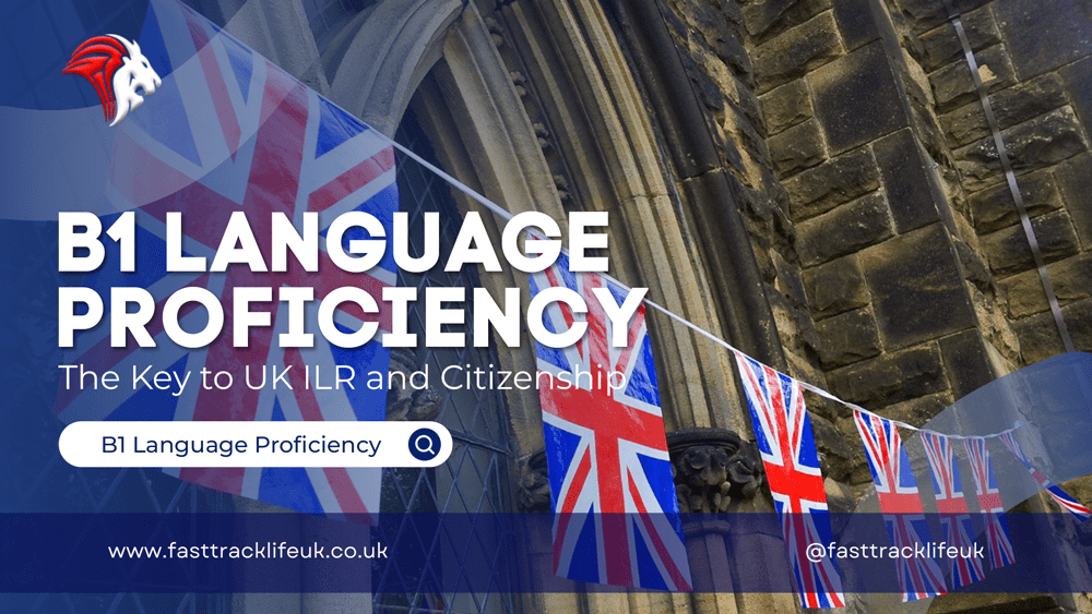 B1 Language Proficiency The Key to UK ILR and Citizenship Fast Track Training World Wide