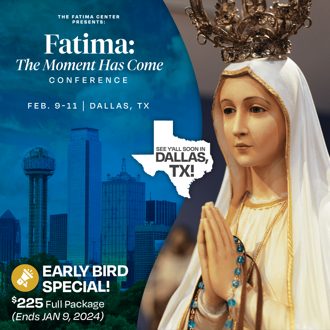 The Fatima Center Promoting the Full Message of Fatima