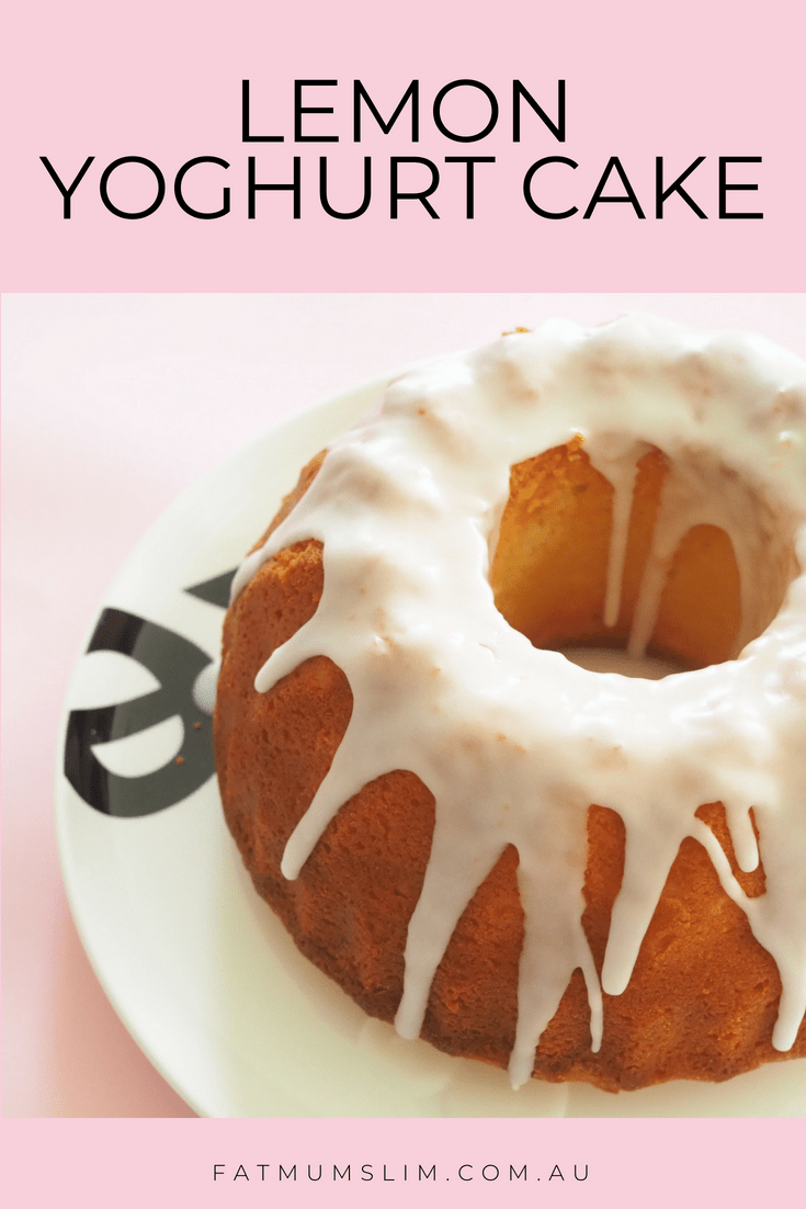 Lemon Yoghurt Cake Recipe Fat Mum Slim