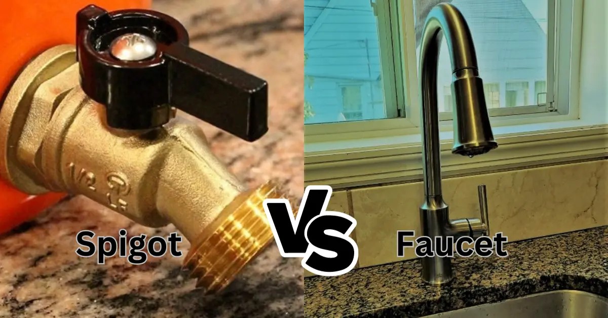 Faucet vs Spigot Find Out Key Differences