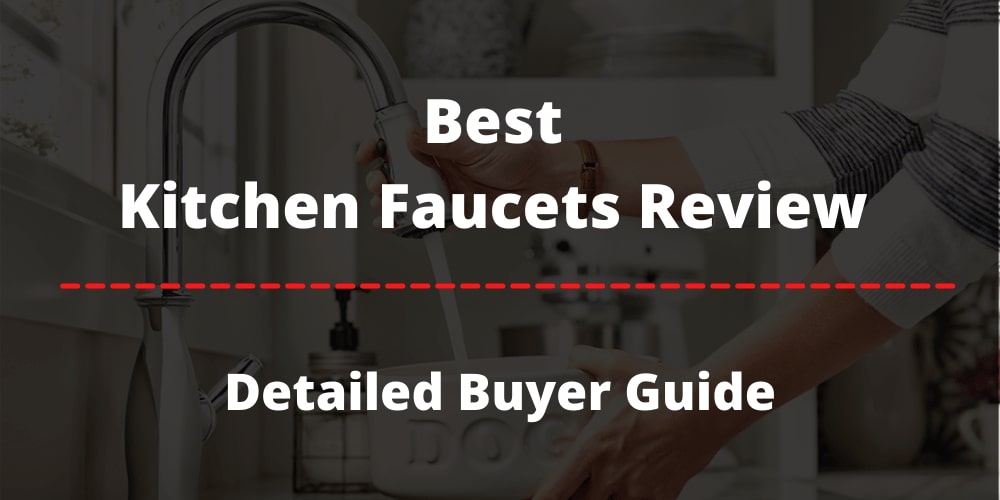 15 Best Kitchen Faucets For Every Budget and Style in 2024