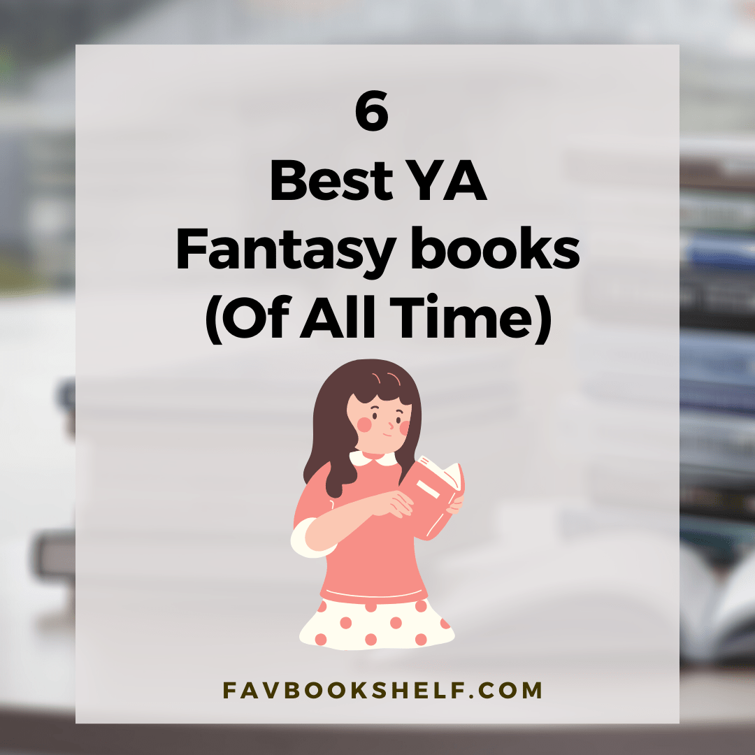 6 Best YA Fantasy books (Of All Time) Favbookshelf Favbookshelf