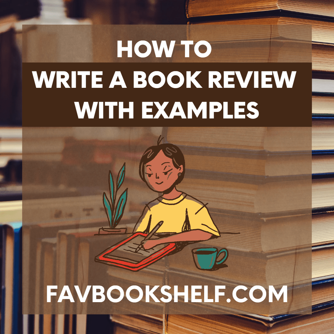 How To Write A Book Review (With Examples) — FAVBOOKSHELF