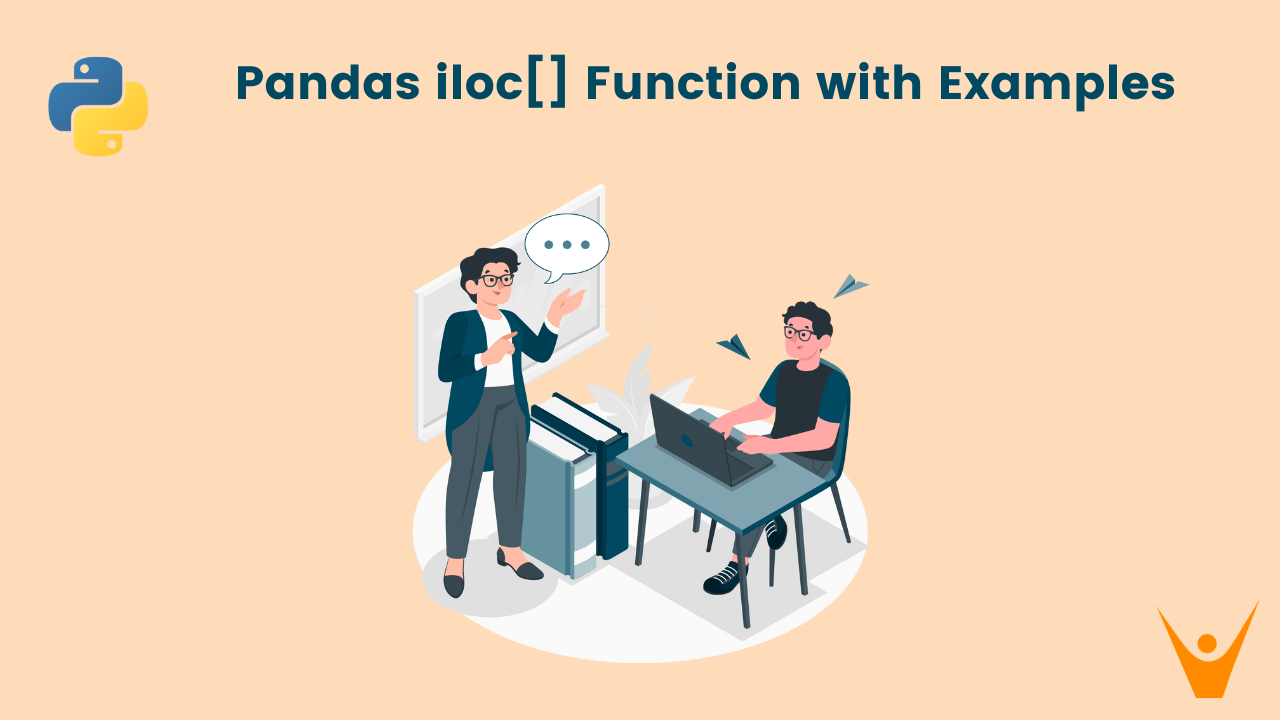 Pandas iloc[] Function (with Examples in Python)