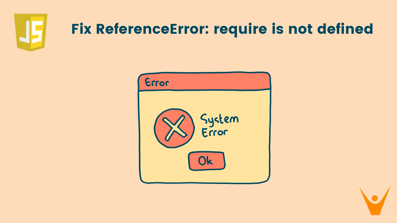 Fixing JavaScript ReferenceError require is not defined
