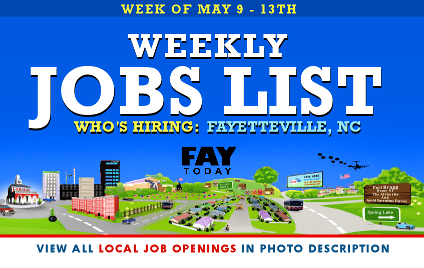 Job Openings Near Fayetteville NC Week of May 913, 2016 FayToday