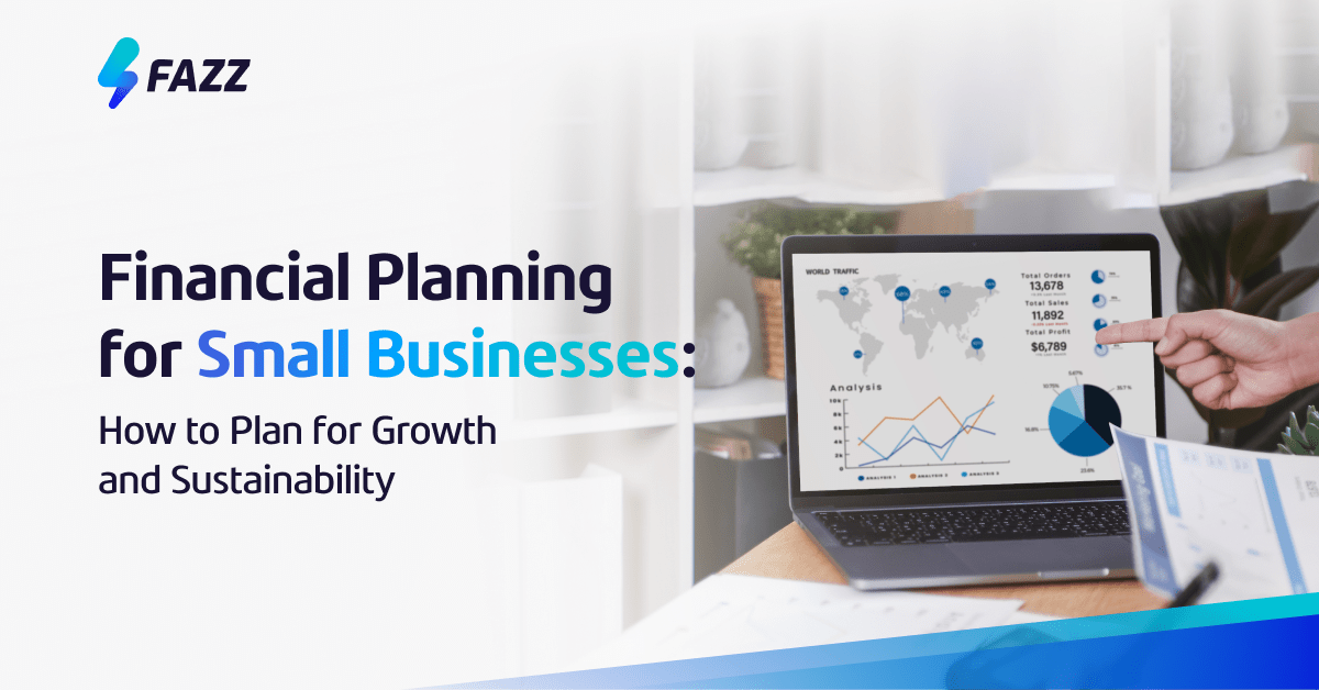 Financial Planning for Small Businesses How to Plan for Growth and
