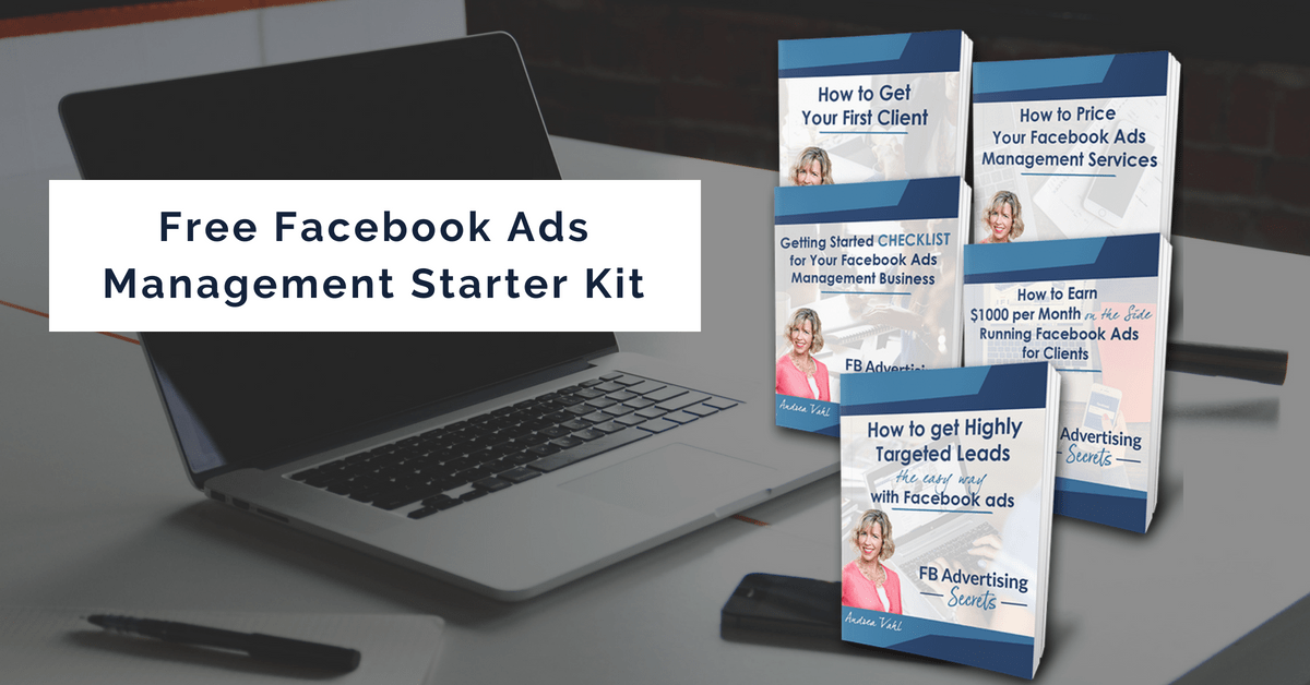 Facebook Ads Management Starter Kit Facebook Advertising Secrets