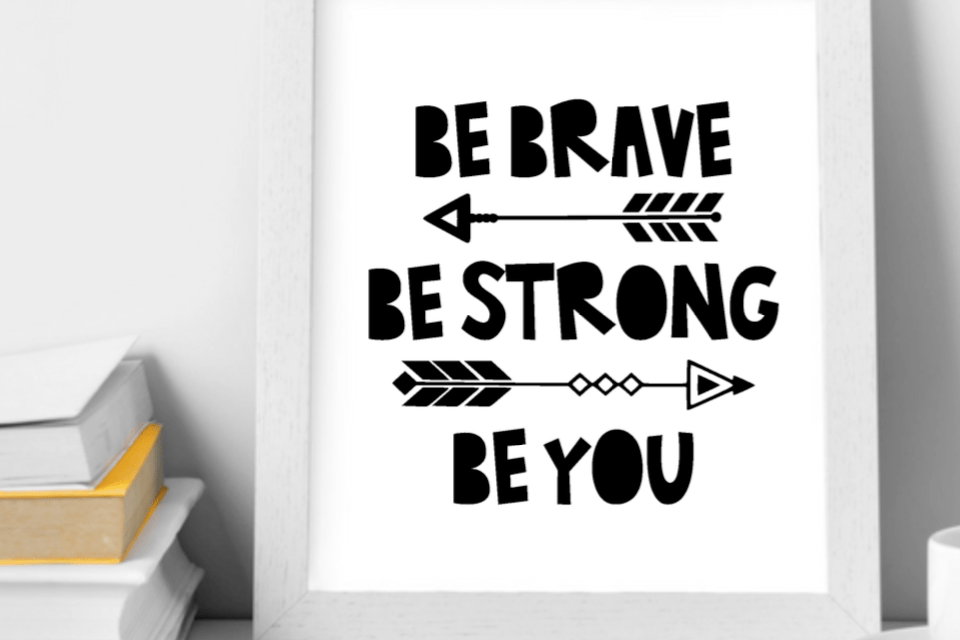 Be Brave Be Strong Be You tribal wall art print Printable Boy or Girl