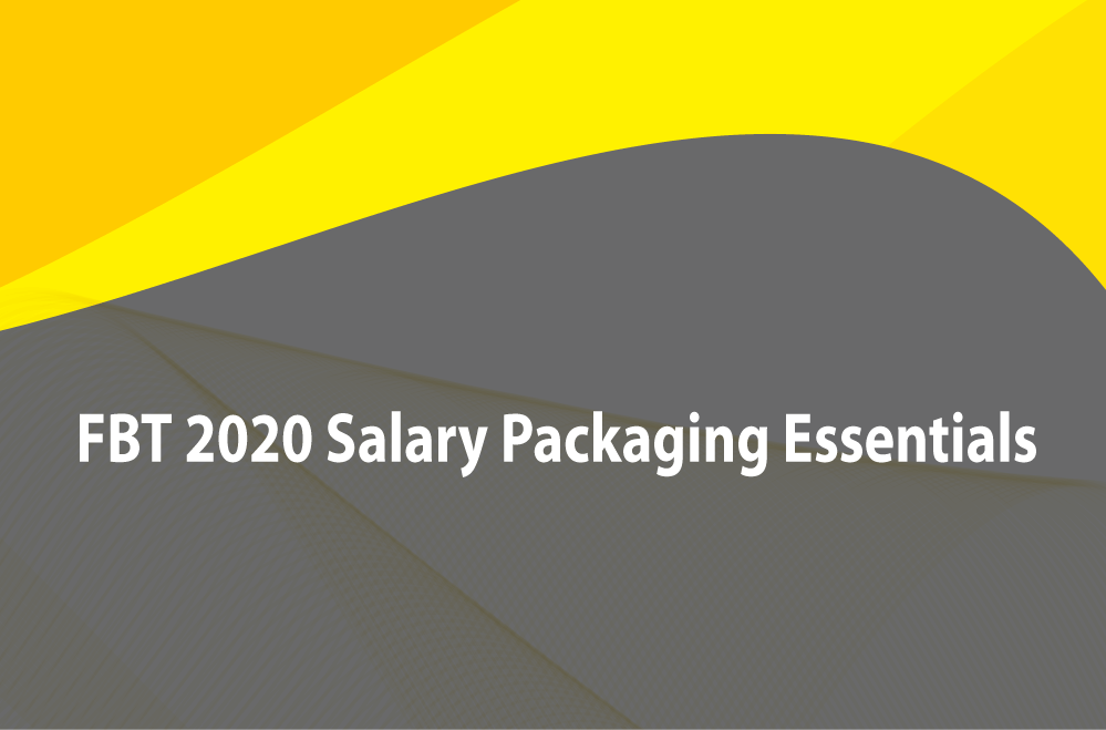 FBT 2020 Salary Packaging Essentials FBT Solutions