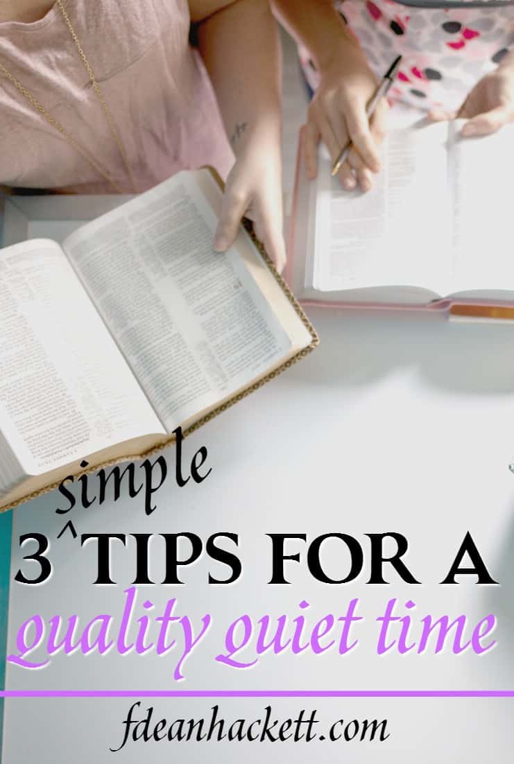 3 Tips for a Quality Quiet Time Foundational