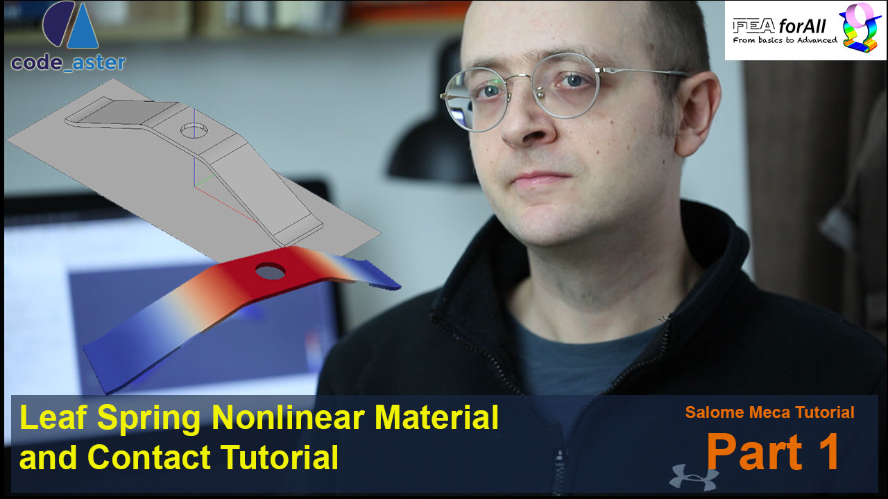 [Salome Meca Tutorial] Leaf Spring Material and Contact FEA