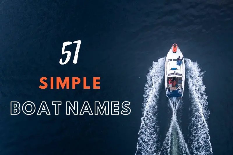 51 Catchy Yet Simple Boat Names To Inspire You Fearless Names