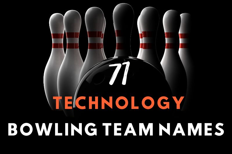 71 Geeky Technology Bowling Team Names Fearless Names