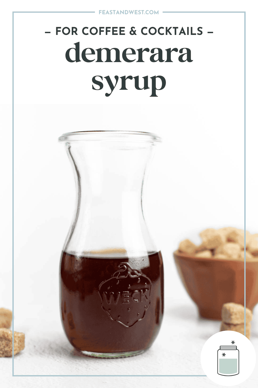 Demerara Simple Syrup (For Cocktails & Coffee) Feast + West