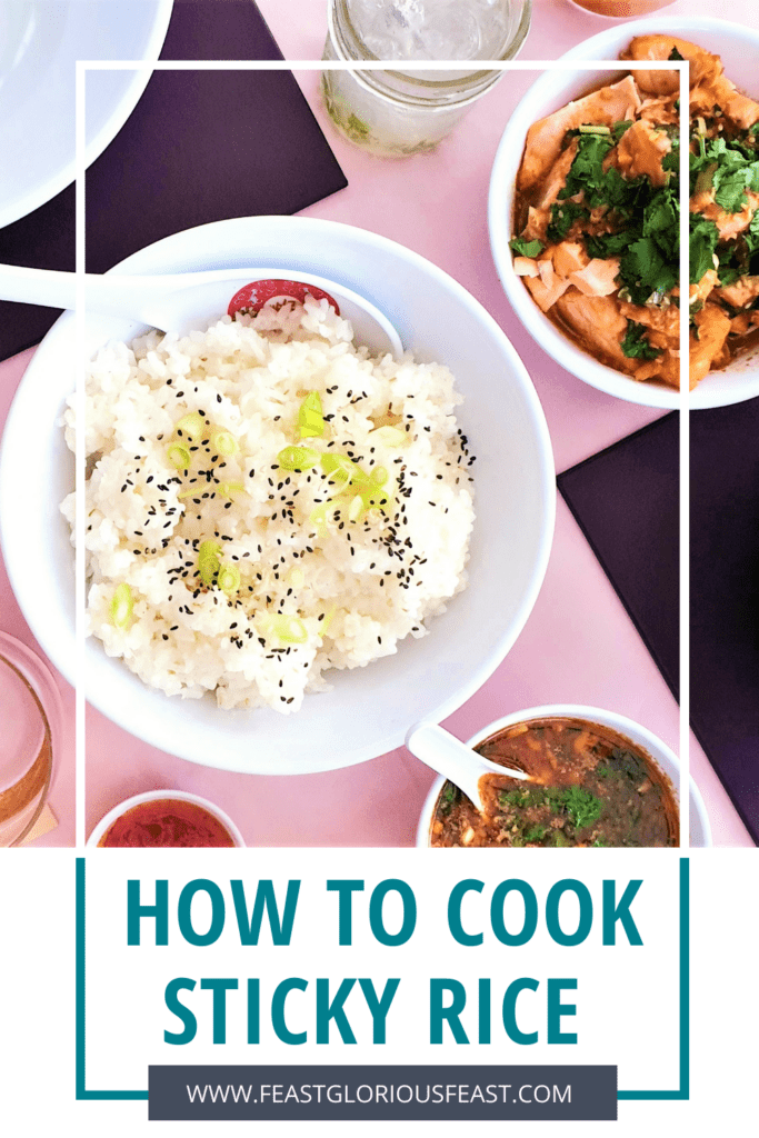 How To Cook Sticky Rice (StepbyStep) Feast Glorious Feast