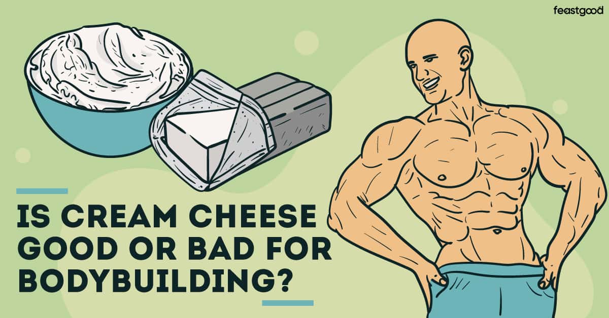 Is Cream Cheese Good For Bulking? Bodybuilding Coach Answers