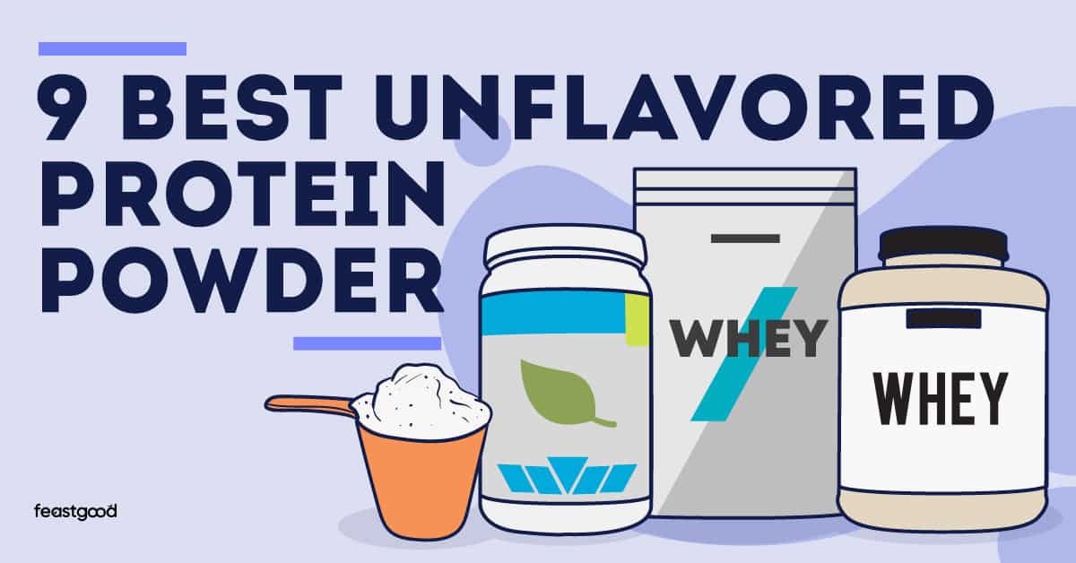 9 Best Unflavored Protein Powder (Per Nutrition Coach)