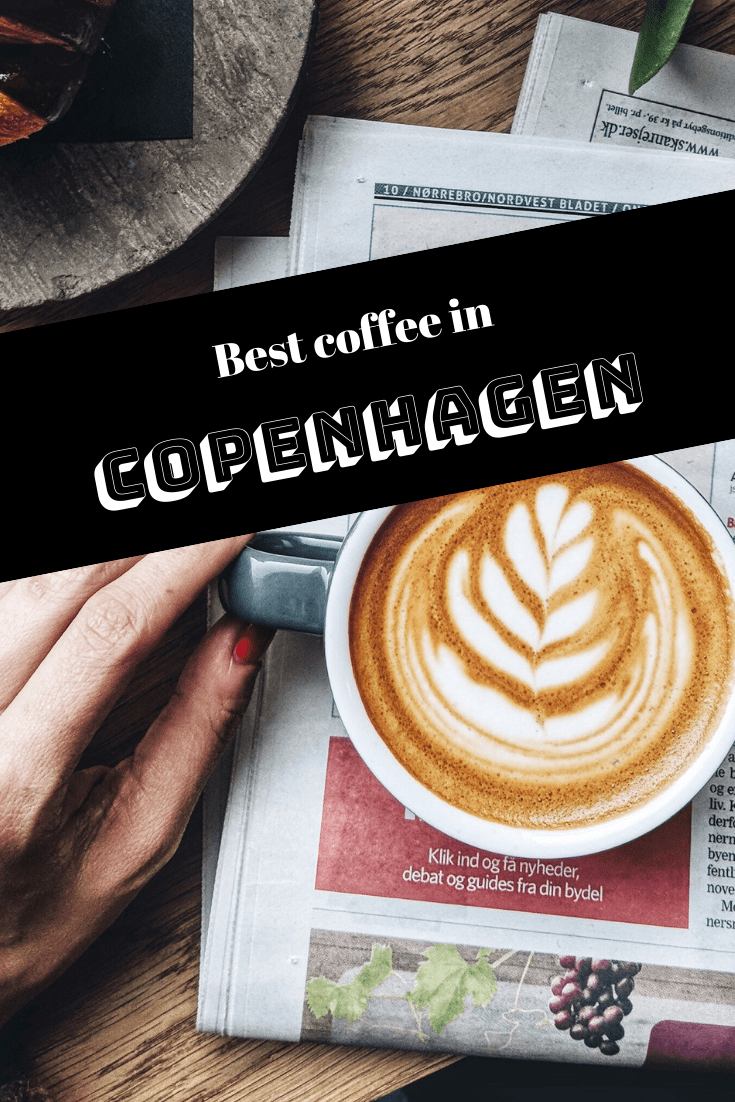 Where to drink the best coffee in Copenhagen, Denmark Feast of Travel