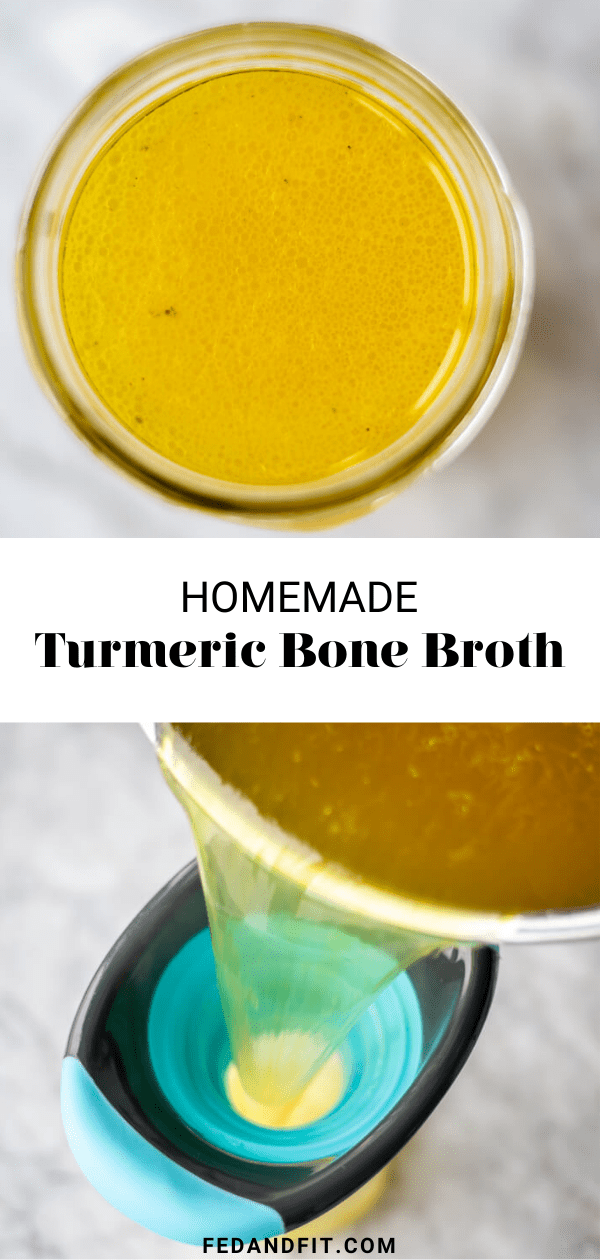 Homemade Bone Broth with Turmeric Fed & Fit