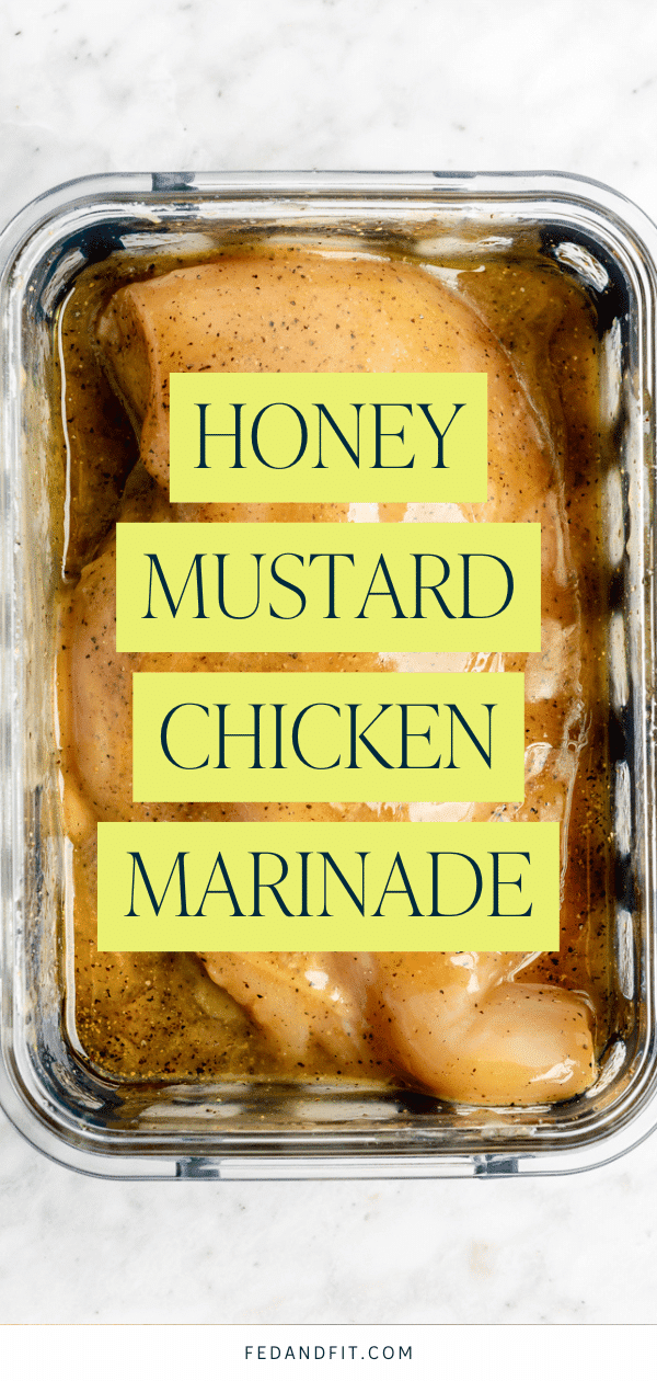 How to Make Honey Mustard Chicken Marinade Fed & Fit