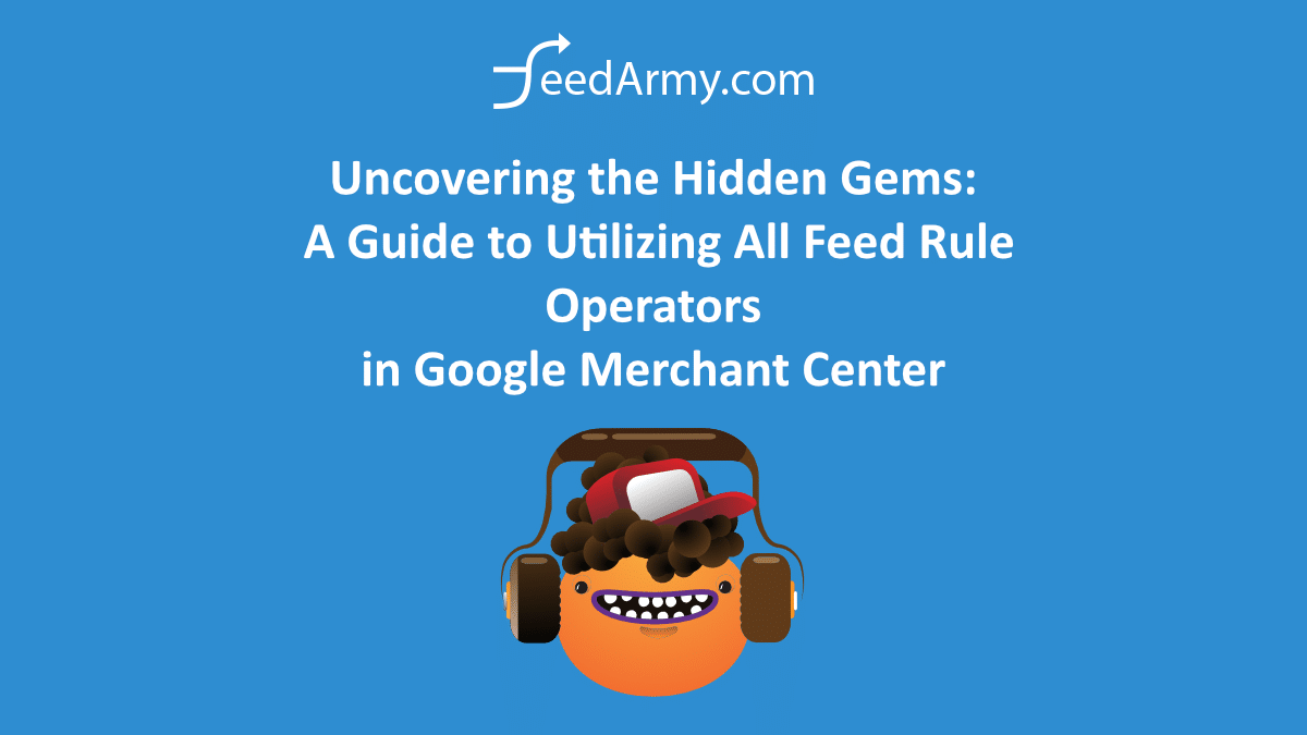 Uncovering the Hidden Gems A Guide to Utilizing All Feed Rule