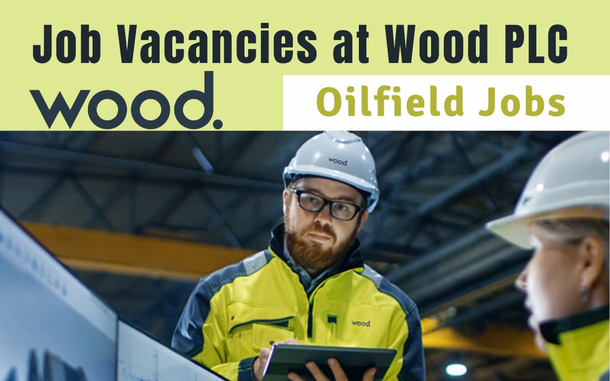 Wood PLC Jobs UAE, KSA, Kuwait, USA, UK, Canada, India, Singapore