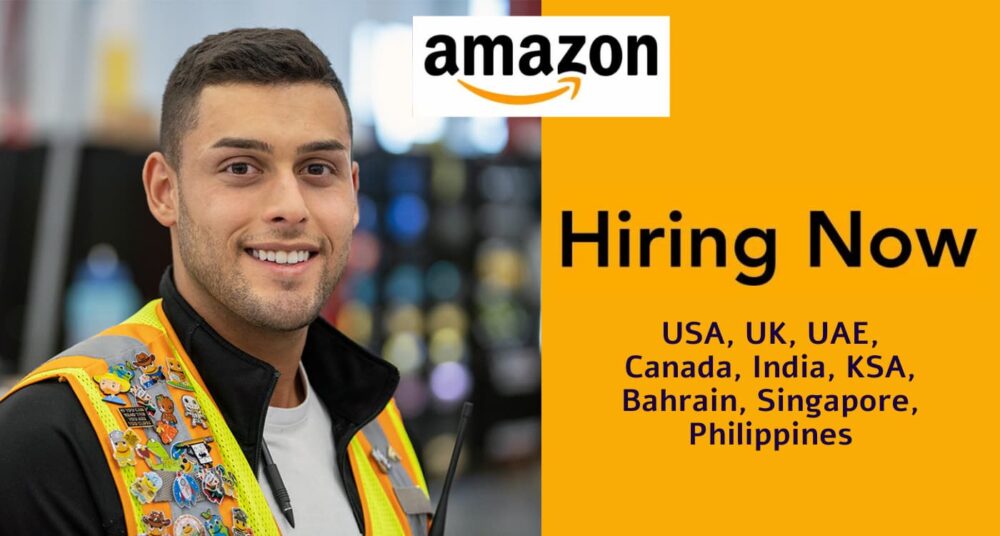 Amazon Jobs Singapore, USA, UK, UAE, Canada, India, KSA, Bahrain