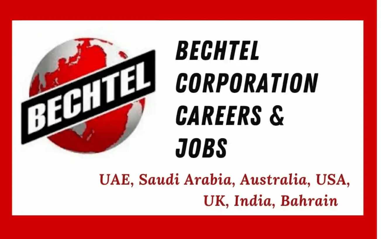 Bechtel Job Vacancies Australia, USA, Saudi Arabia, UK, India