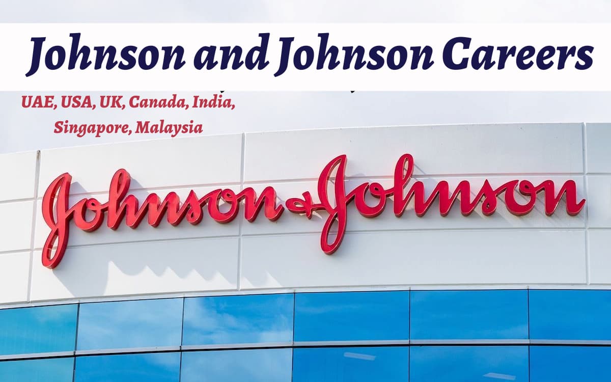 Johnson and Johnson Vacancy UAE, Canada, India, Singapore, Malaysia
