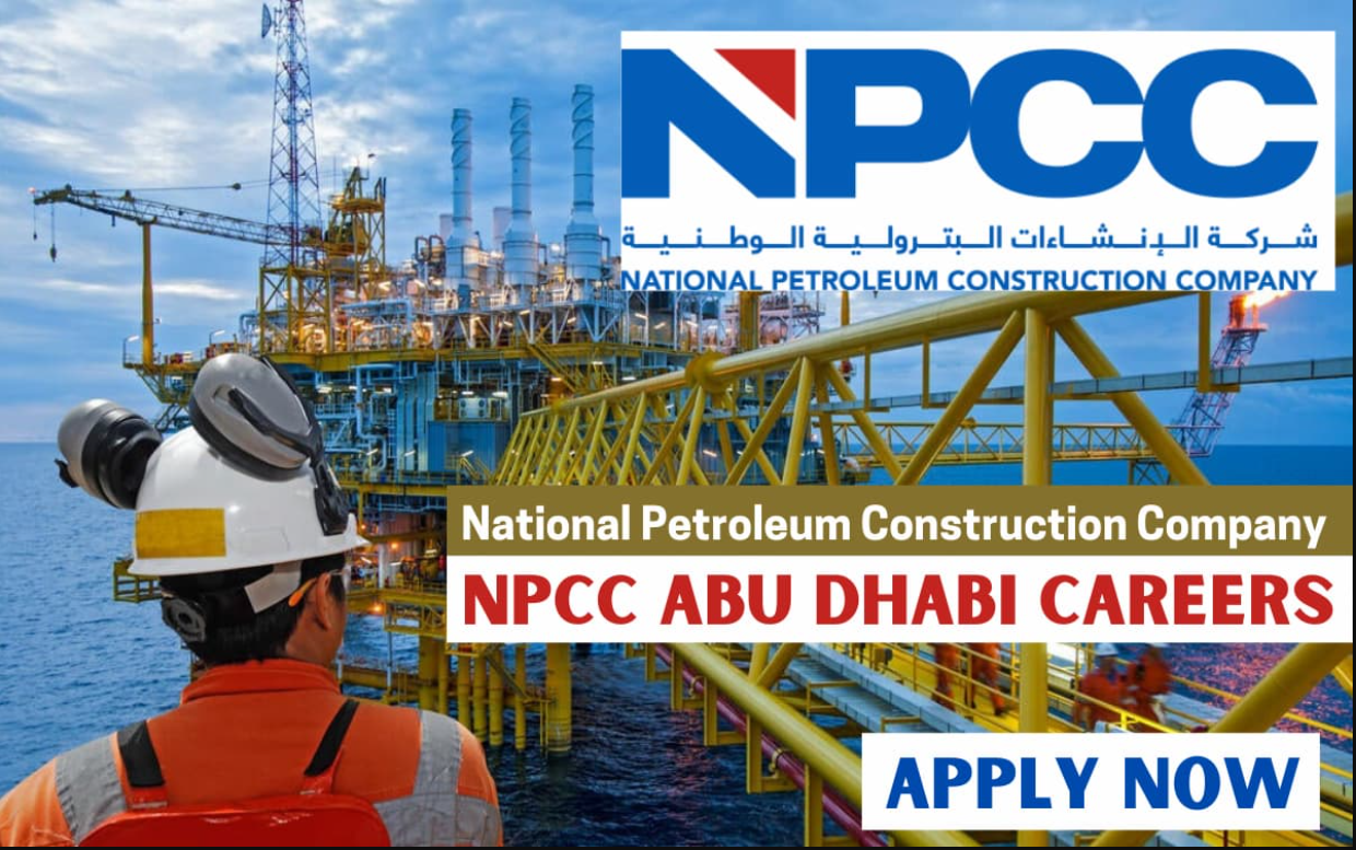 NPCC Abu Dhabi Jobs National Petroleum Construction Company