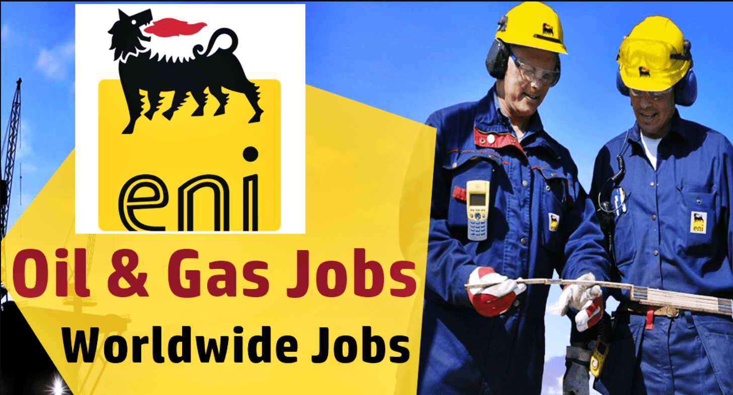 Eni Oil and Gas Jobs UAE, Iraq, Mexico, Singapore, Italy, UK