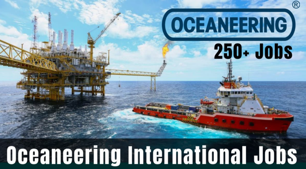Oceaneering Subsea Careers UAE, USA, India, UK, KSA