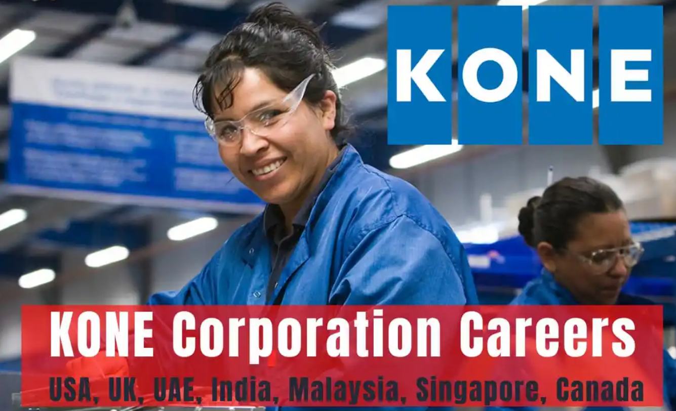 KONE Elevator Jobs UAE, Qatar, KSA, India, USA, UK, Canada, Philippines