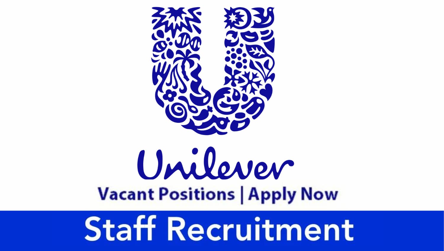 Unilever Jobs UAE, KSA, India, Malaysia, Canada, USA, UK, Philippines