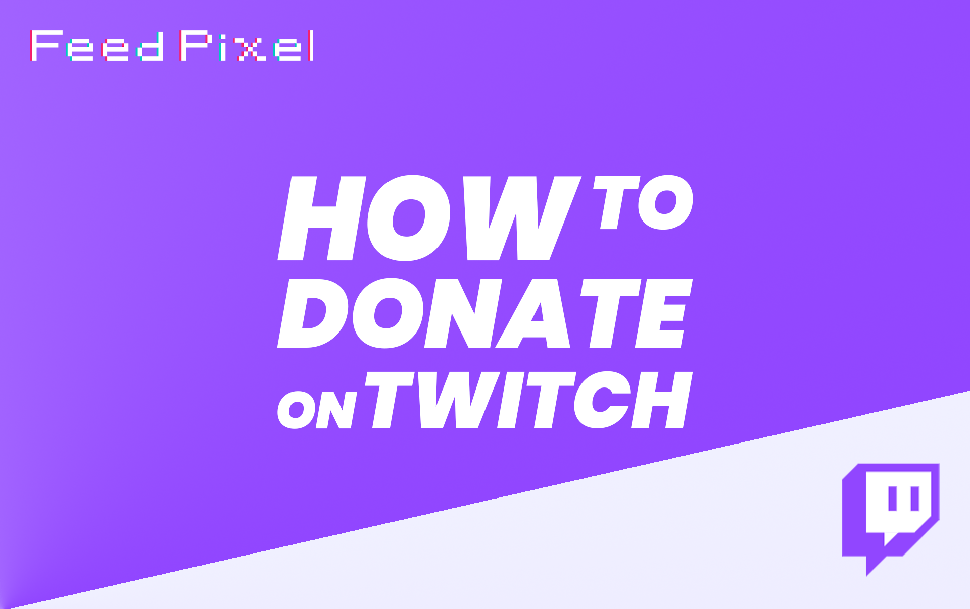 How To Donate On Twitch? FeedPixel
