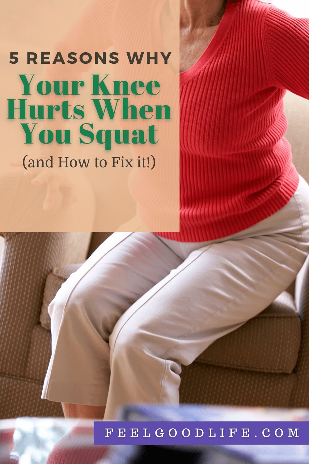 5 Reasons Why Your Knee Hurts When You Squat (and How To Fix It