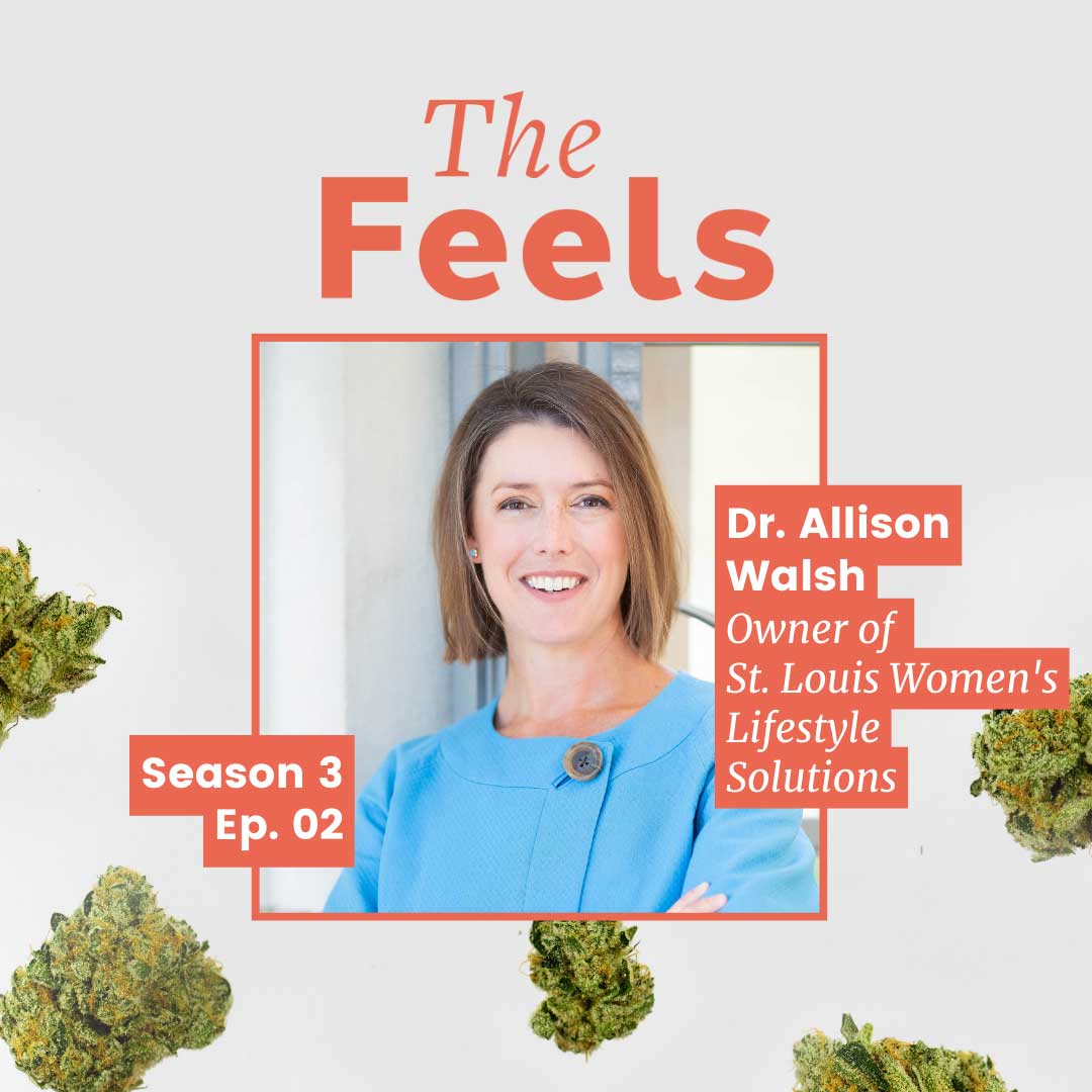 The Feels S3 Ep. 2 A Doctor’s Perspective On Cannabis Medicine With Dr
