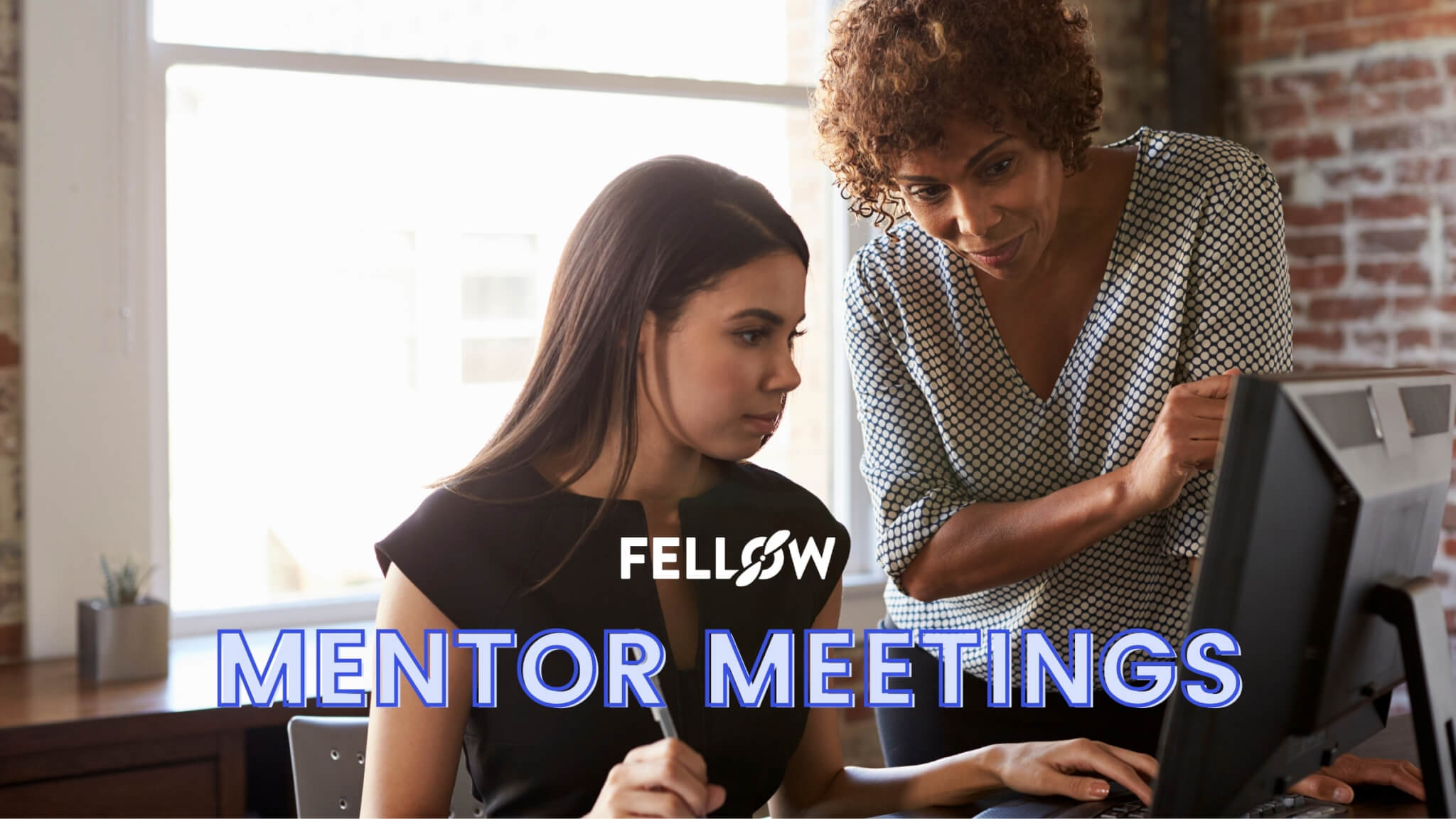 Mentor Meetings Best Practices for Mentors and Mentees