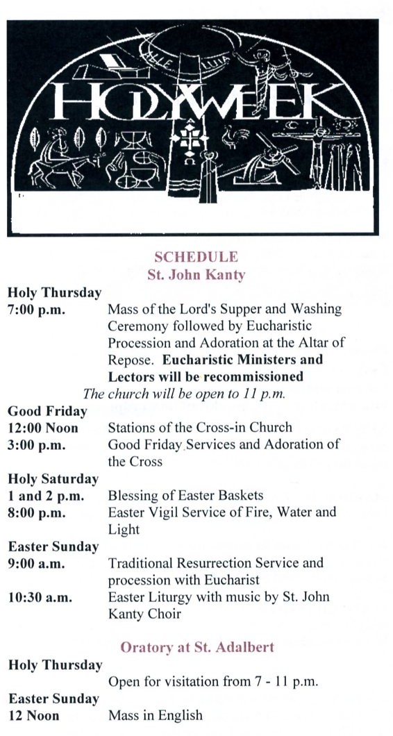Holy Week Schedule ST JOHN KANTY PARISH COMMUNITY/ST ADALBERT CHURCH