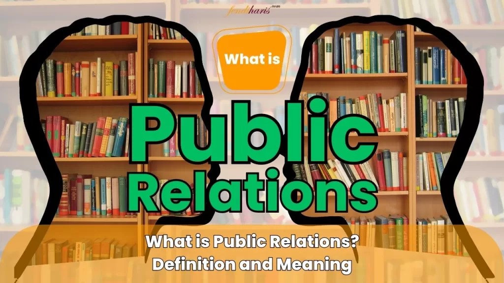 Public Relations Definition & Meaning