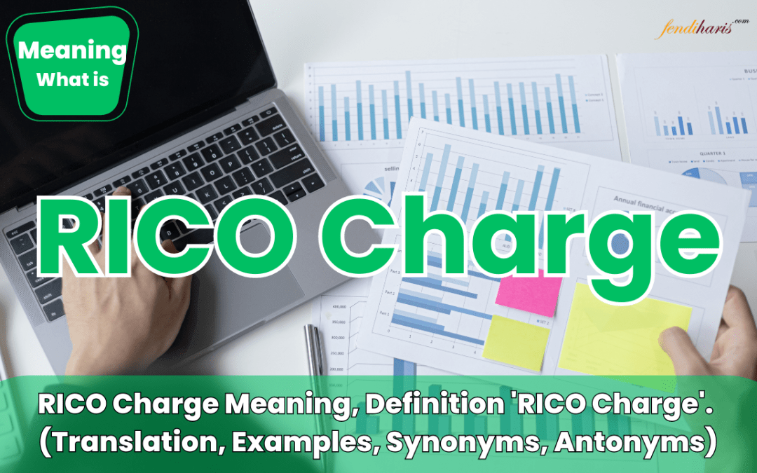 RICO Charge Meaning, Definition 'RICO Charge'