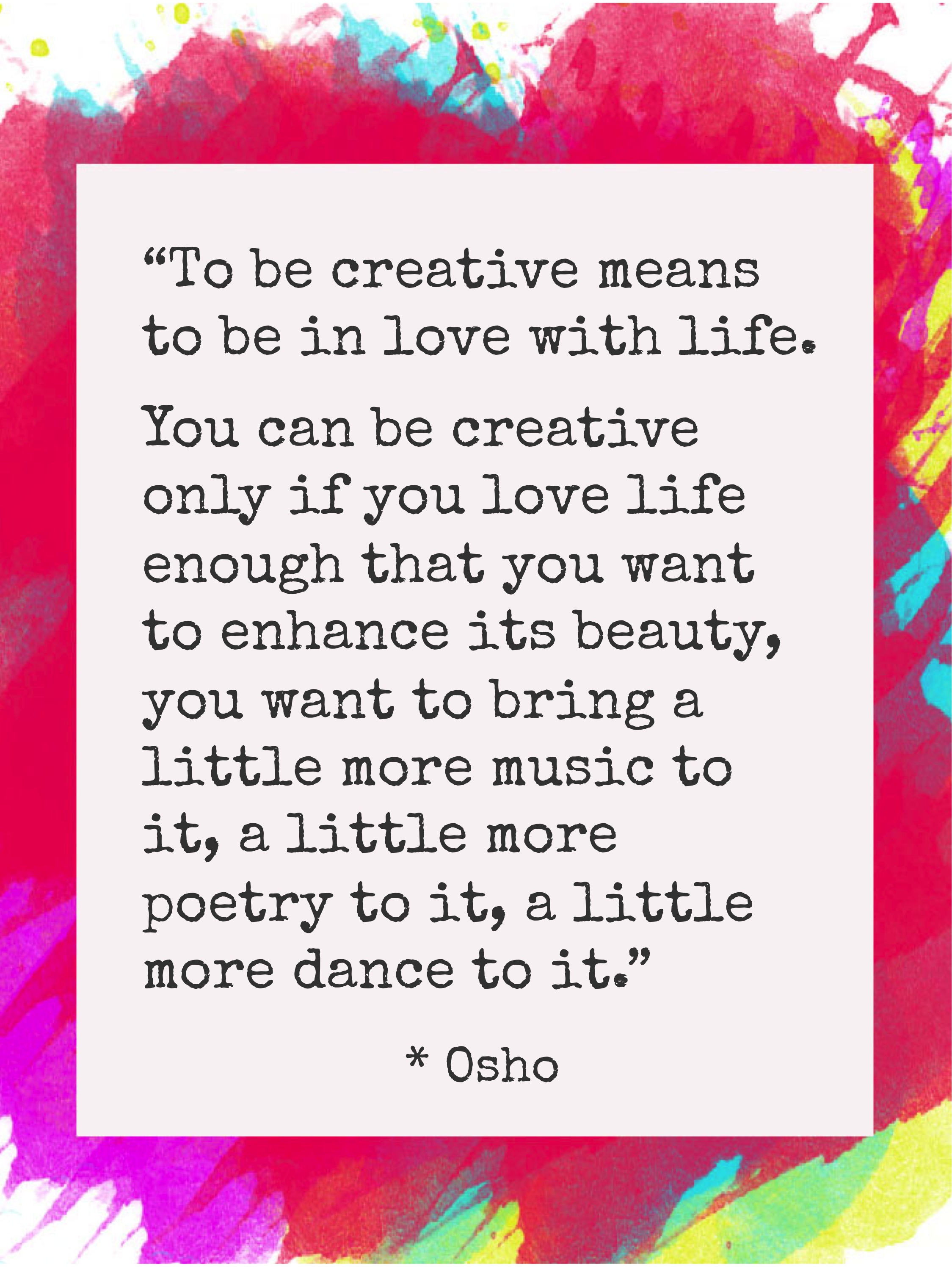 Creativity Is About Loving Life Feng Shui Creativity Creativity Is About Loving Life Feng Shui Creativity