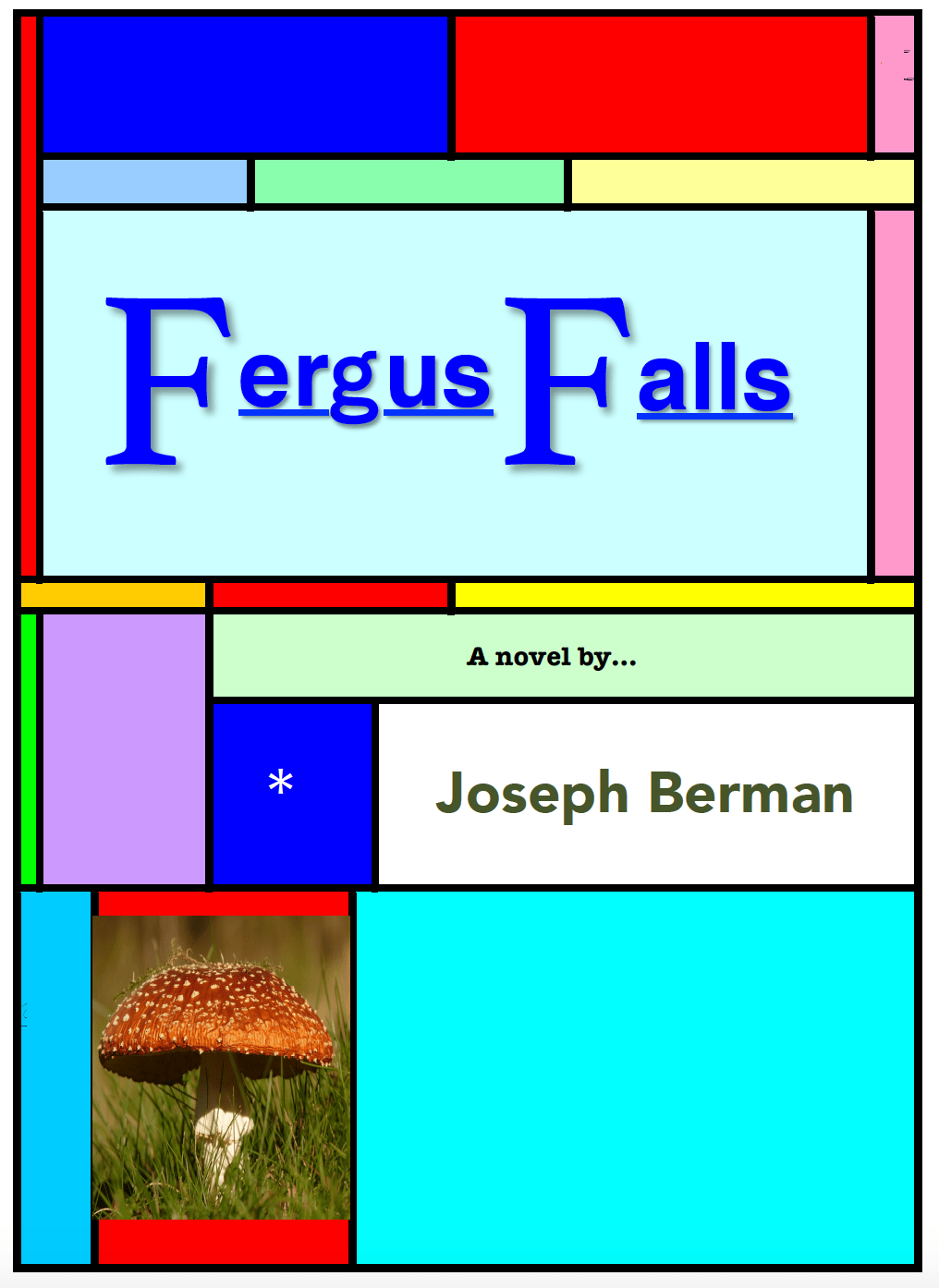Fergus Falls, the Novel, now available to confuse readers everywhere