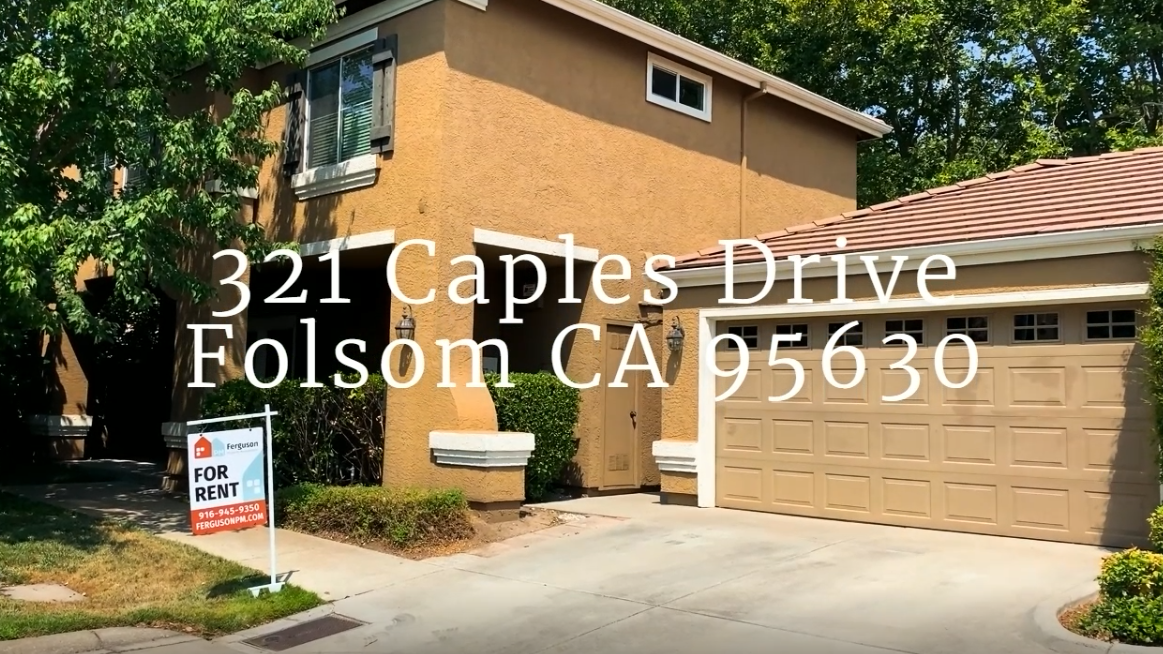 For Rent 321 Caples Drive Folsom CA 95630 Ferguson Property Managment