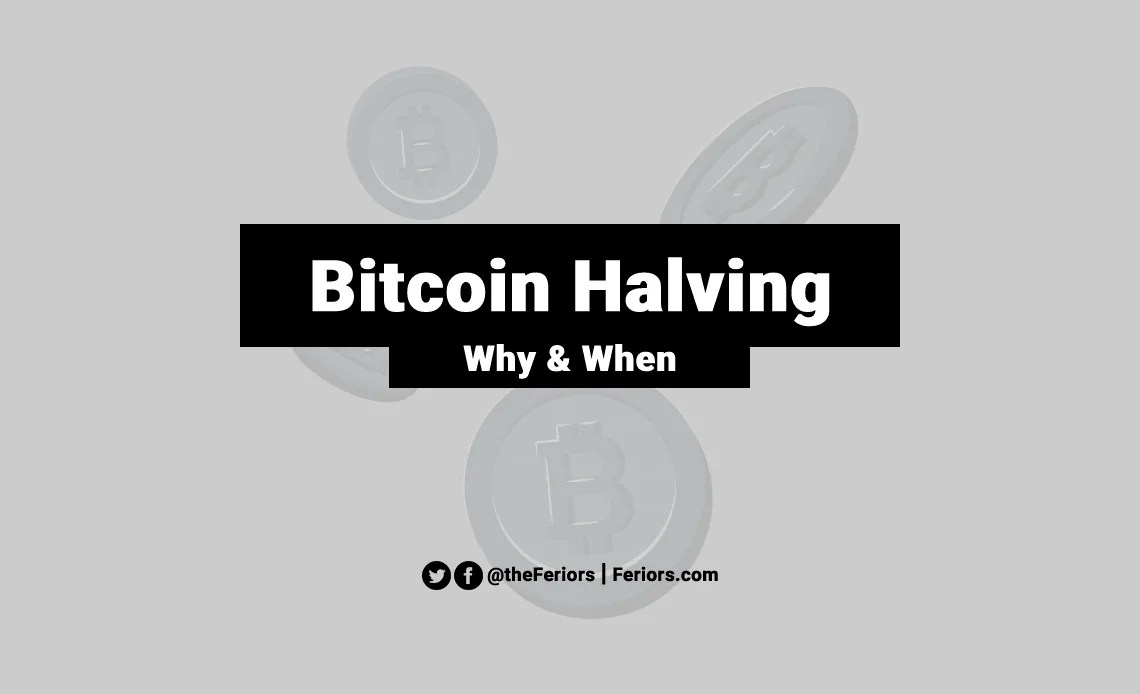 Bitcoin Halving Explained When & Why? Feriors