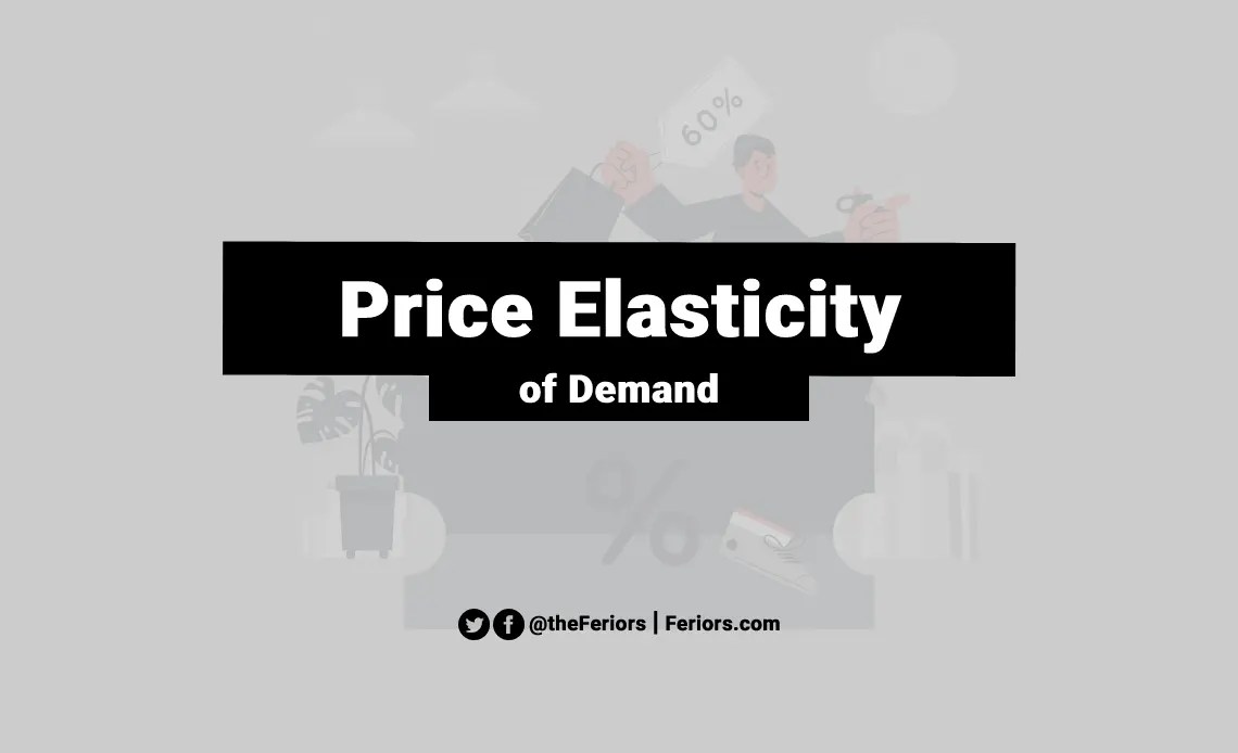Price Elasticity of Demand Definition and Formula Feriors