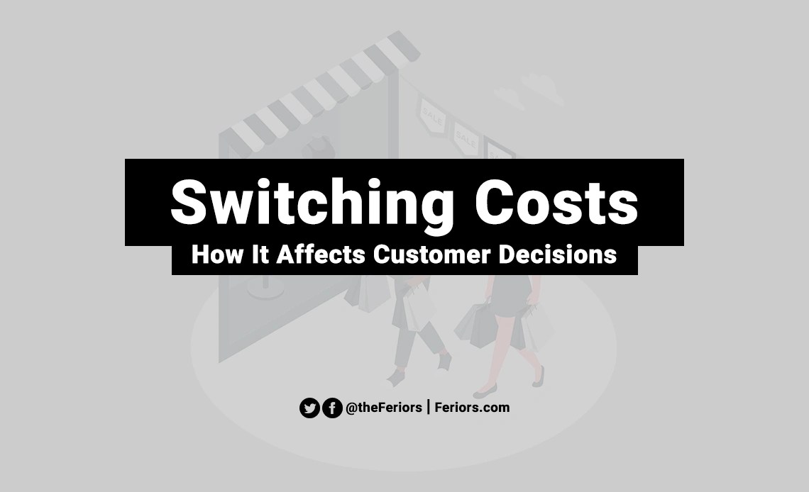 Switching Costs Definition & Explained Feriors