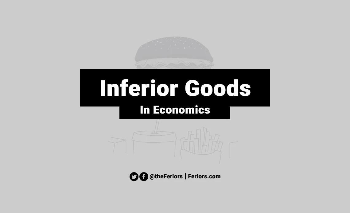 Inferior Goods Definition & Examples Feriors