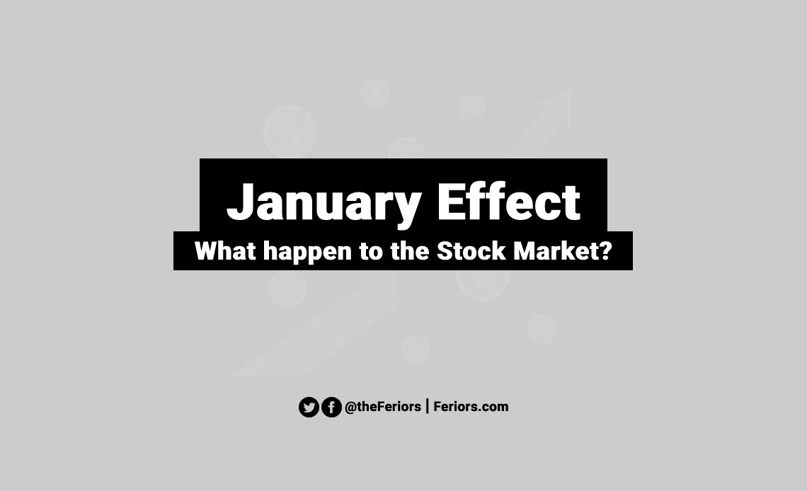 January Effect Explained and Its Impact on the Stock Market Feriors